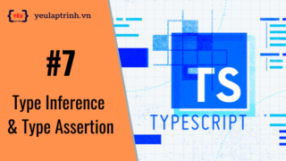 Bài 7: Type Inference & Type Assertion