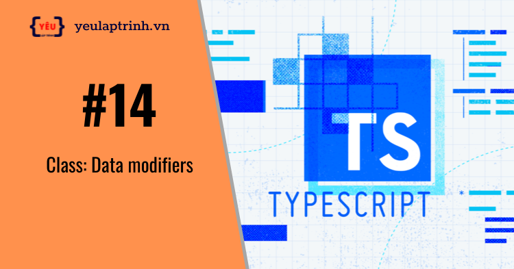 b-i-14-typescript-class-data-modifiers-y-u-l-p-tr-nh